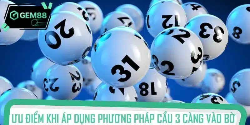 Những ưu điểm khi áp dụng phương pháp cầu 3 càng vào bờ